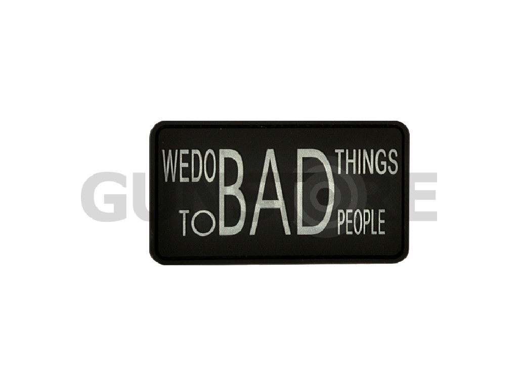 We do bad Things Rubber Patch