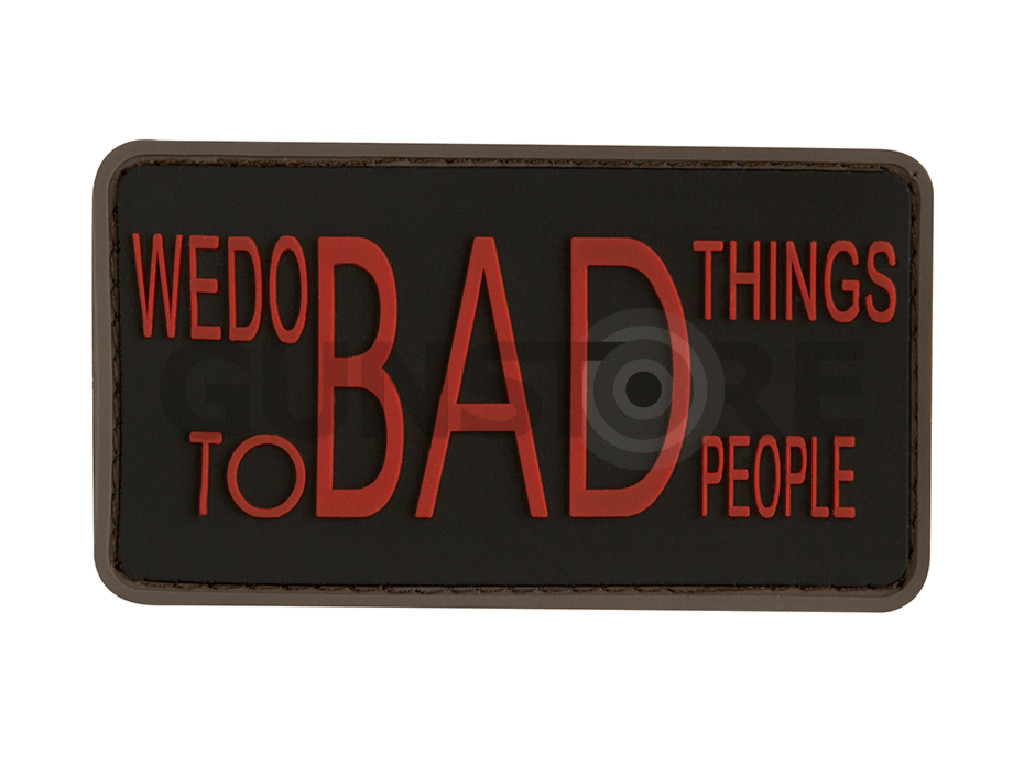 We do bad Things Rubber Patch