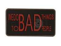 We do bad Things Rubber Patch